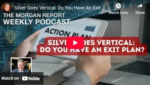 Silver Goes Vertical: Do You Have An Exit Plan?